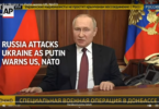 Screenshot, Putin attacks Ukraine, threatens US, NATO